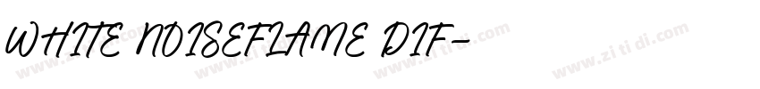 WHITE NOISEFLAME DIF字体转换
